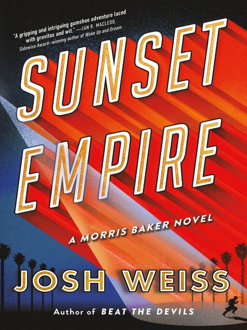 Title details for Sunset Empire by Josh Weiss - Available